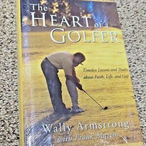 The Heart of a Golfer – Hardcover – Inspirational Faith & Golf Book, Sealed/New
